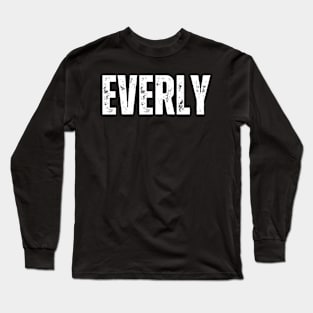 Everly Name Gift Birthday Holiday Anniversary Long Sleeve T-Shirt